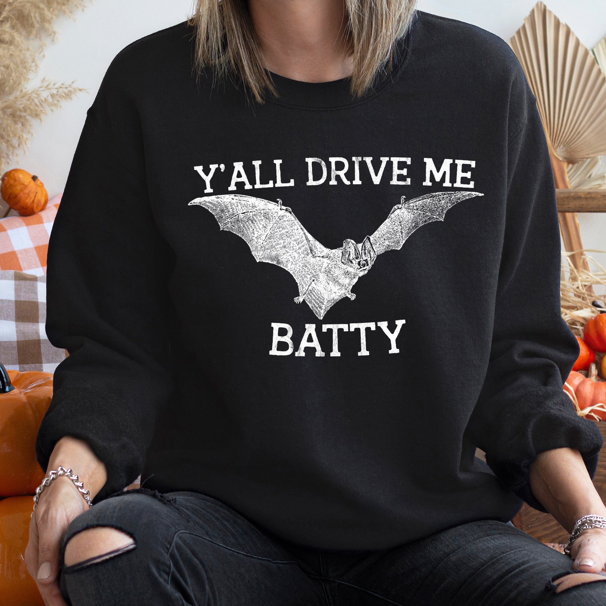 Y'all Drive Me Batty Vintage Halloween Graphic Sweatshirt With Soft Cotton Blend And Classic Cozy Fit