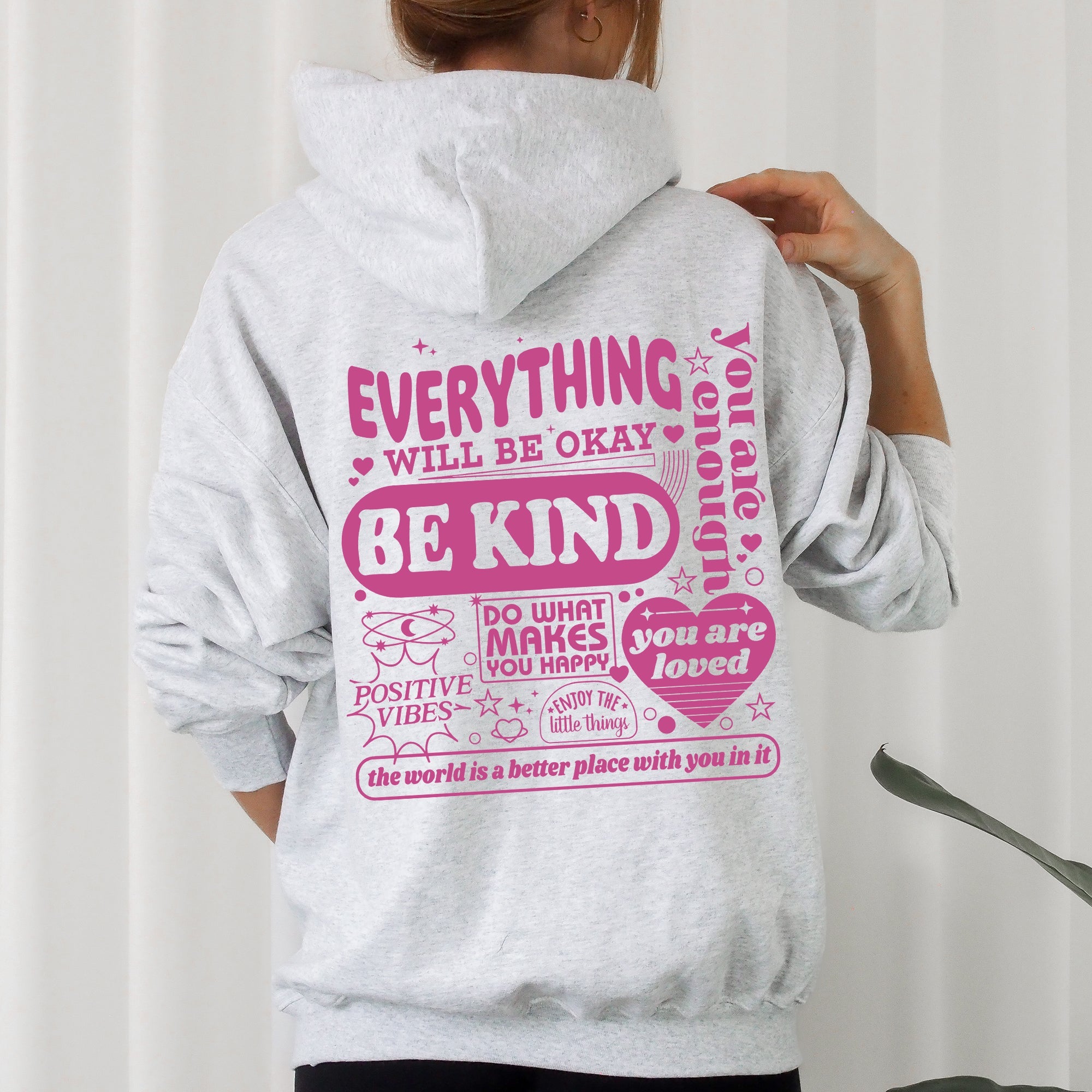 Everything Will Be Okay, Be Kind Positivity Kindness Mental Health Hooded Sweatshirt