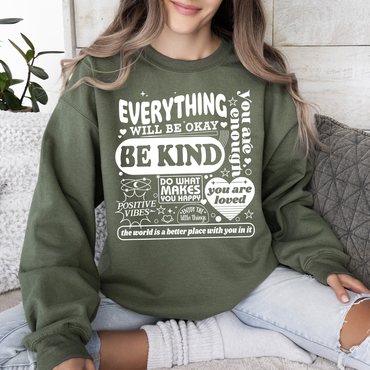 Everything Will Be Okay Positivity Kindness Mental Health Encouragement and Support Sweatshirt