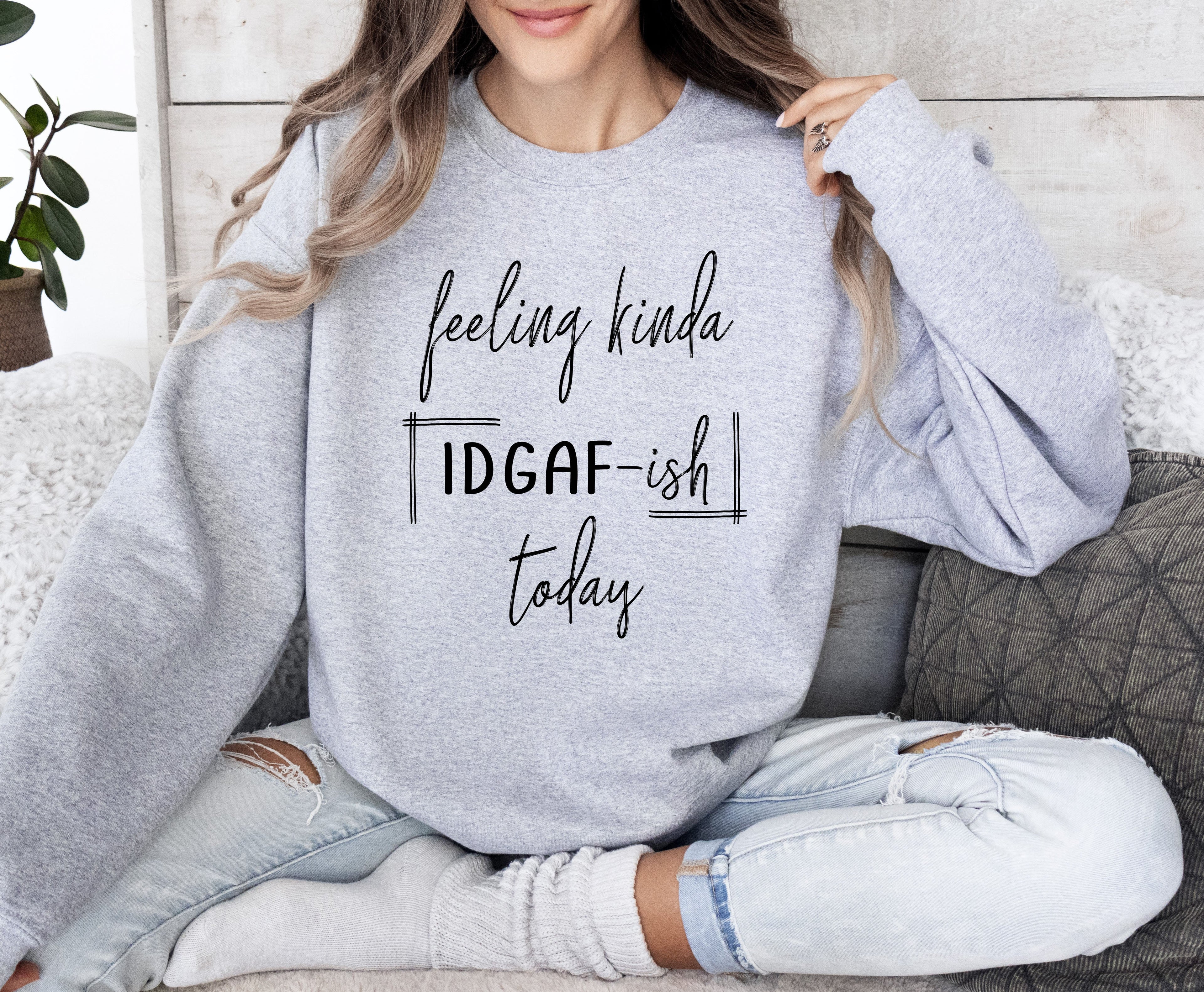 Feeling Kinda Idgafish Sarcastic College Humor Edition For Study Breaks And Late Nights Sweatshirt