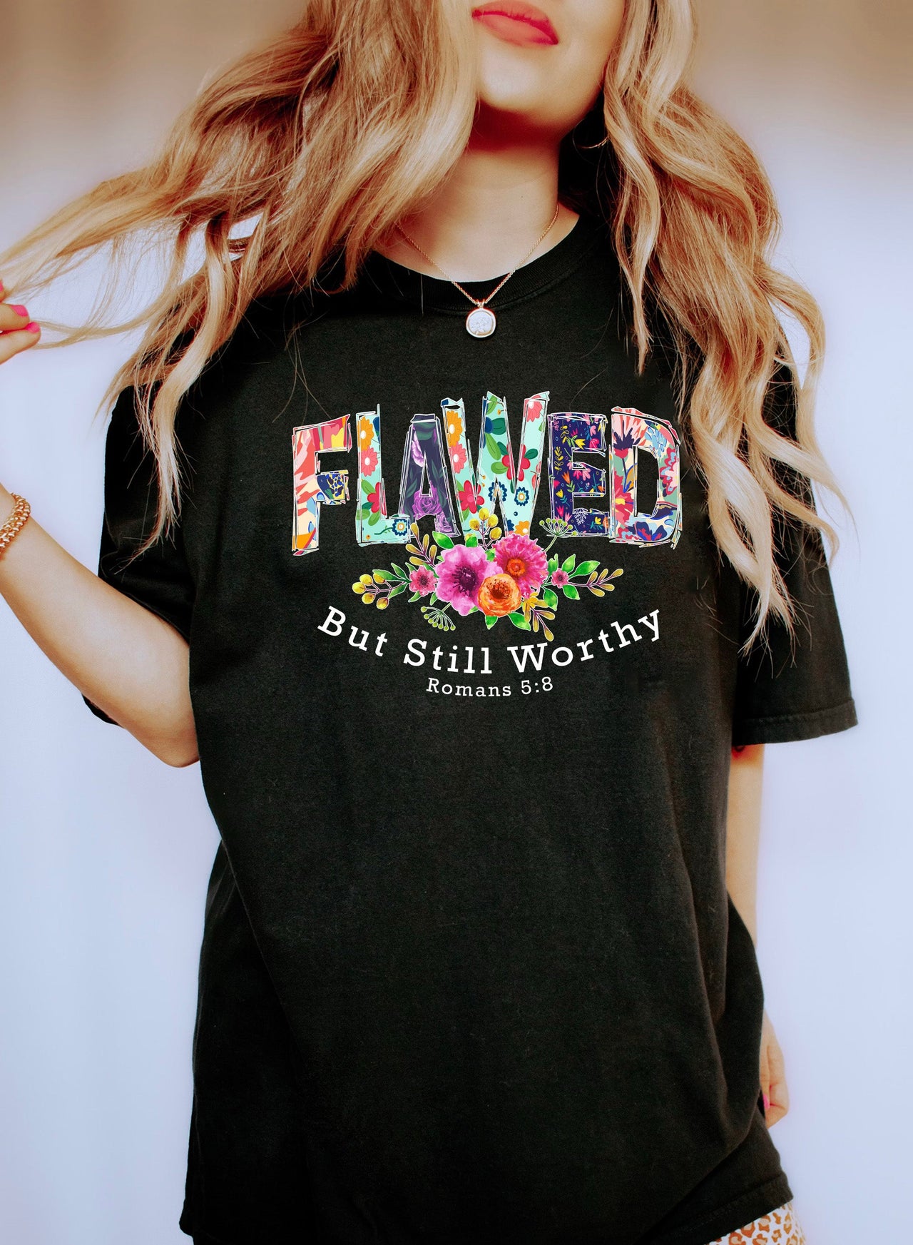 Flawed But Still Worthy Comfort Colors Tee