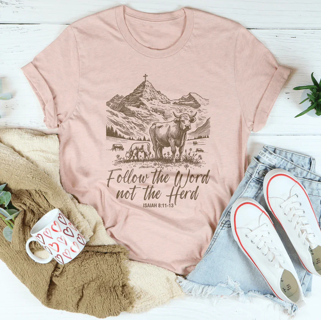 Follow The Word Not The Herd Isaiah Tee