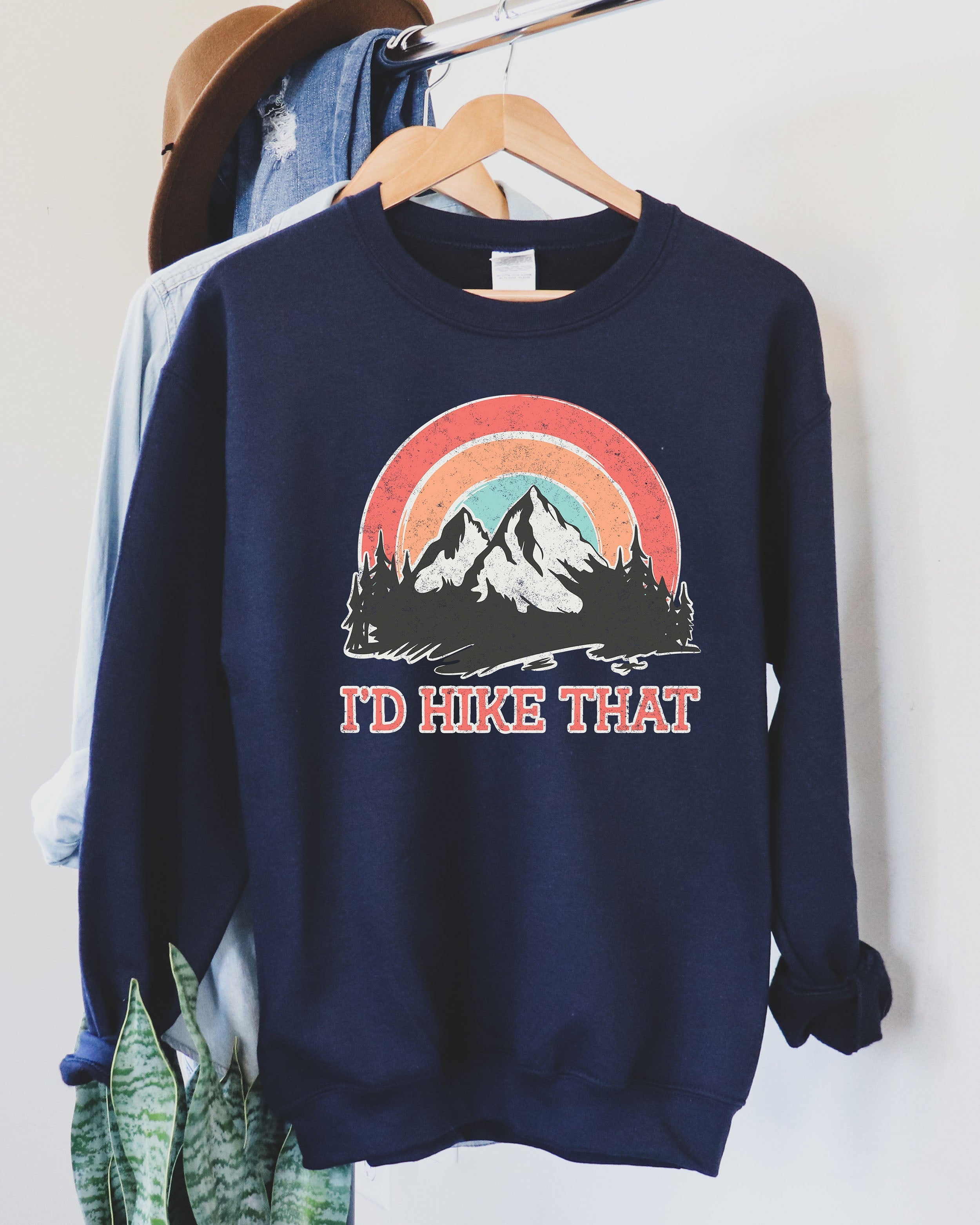 I'd Hike That Mountain Trail Graphic Adventure For Outdoor Enthusiasts And Cozy Comfort Sweatshirt