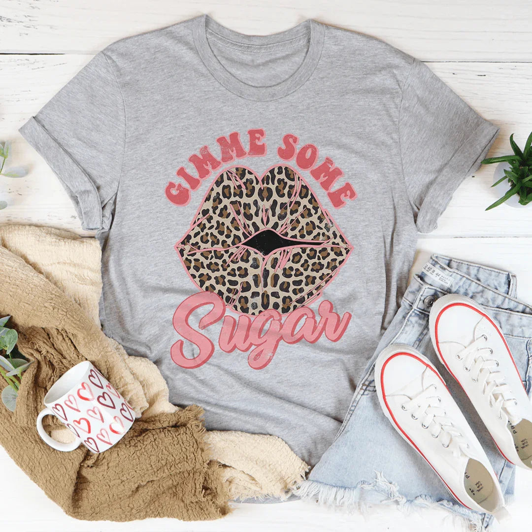 Gimme Some Sugar Tee