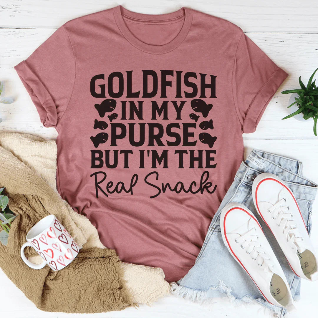 Goldfish In My Purse But I'm The Real Snack Tee