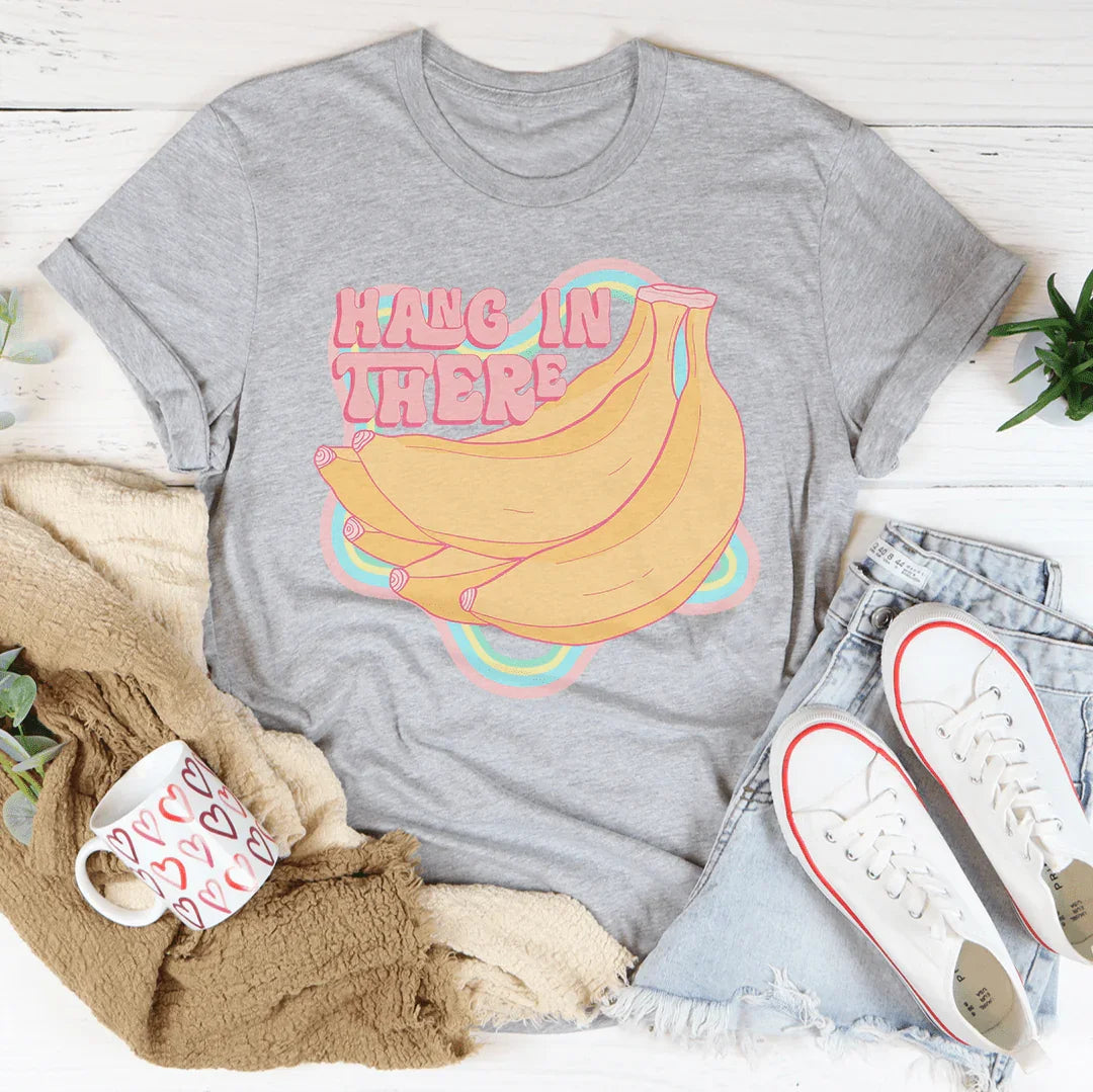 Hang In There Tee