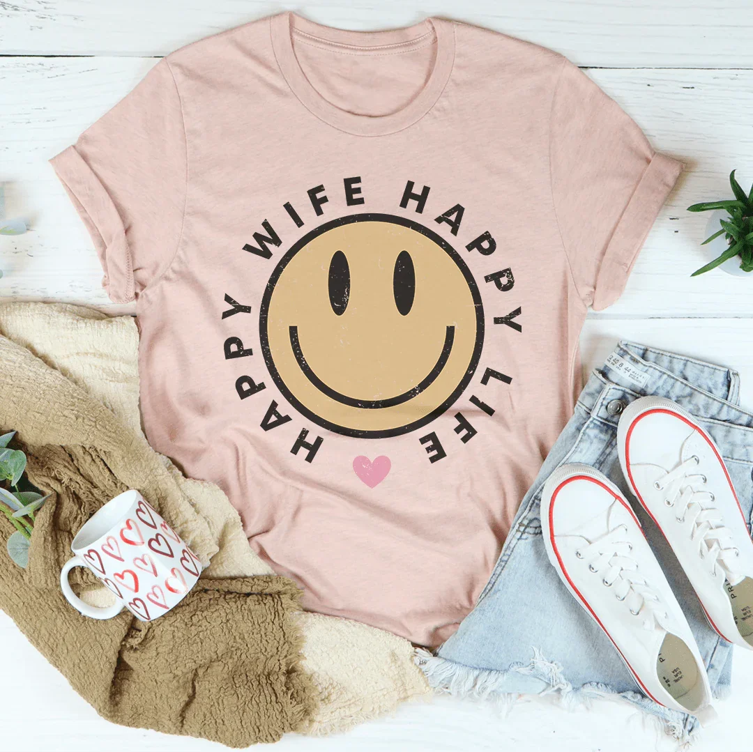 Happy Wife Happy Life Tee