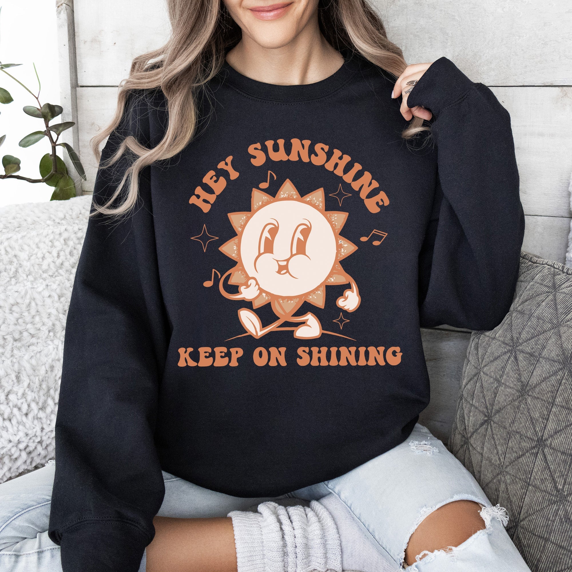 Hey Sunshine Keep On Shining Retro Positivity Kindness Mental Health Daily Inspiration Sweatshirt
