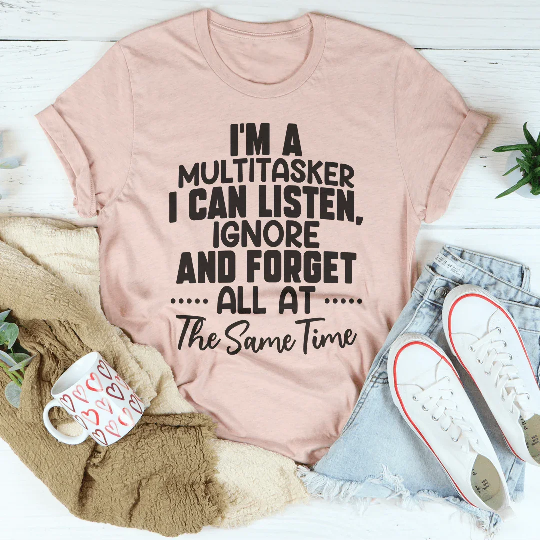 I Am A Multitasker Tee