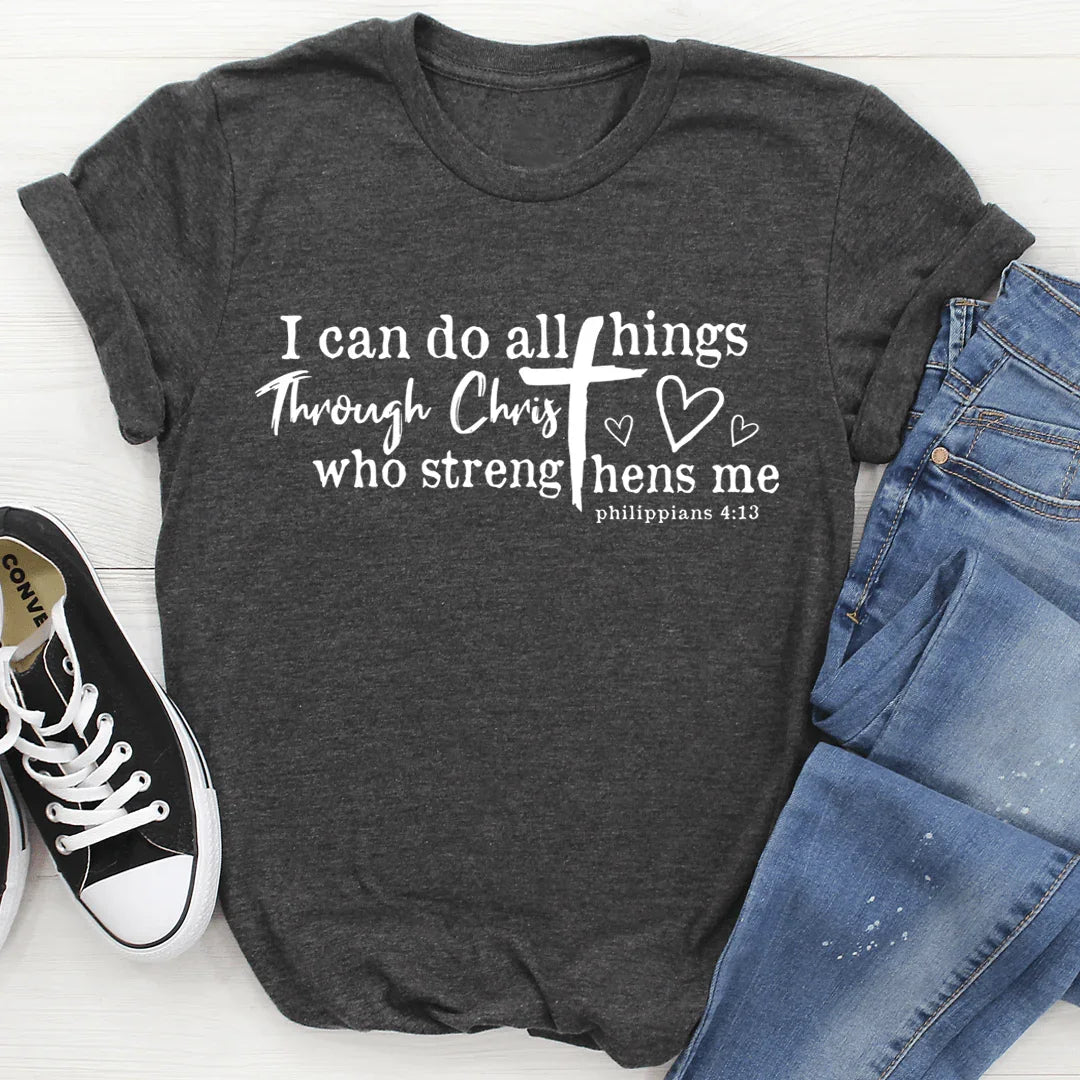 I Can Do All Things Through Christ Tee