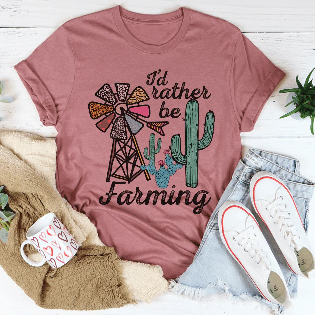 I'd Rather Be Farming Tee