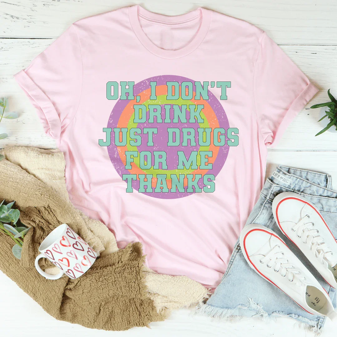 I Don't Drink Tee