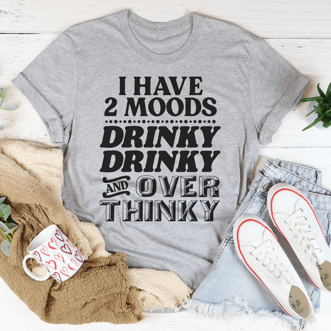 I Have Two Moods Tee