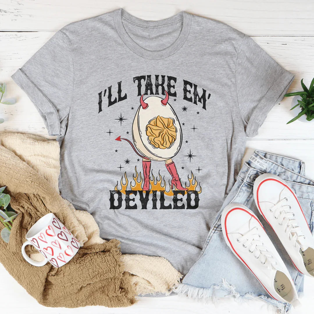 I'll Take Em Deviled Tee