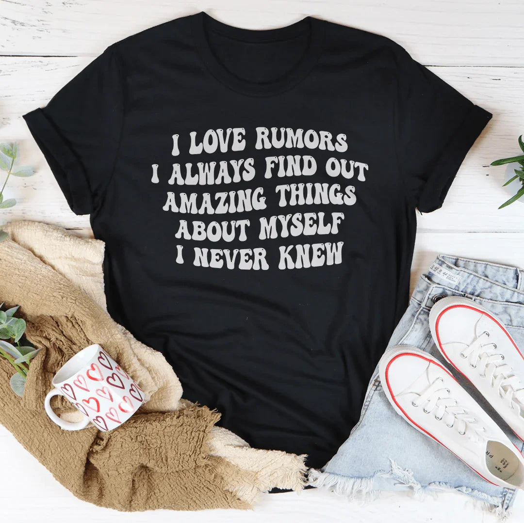 I Love Rumors Tee