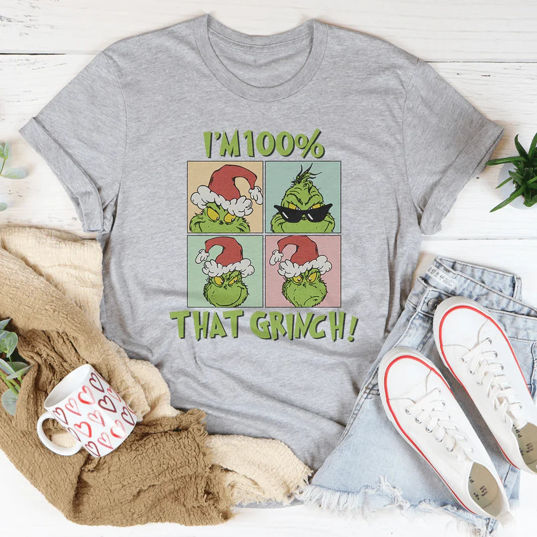 I'm 100% That Grinch Tee
