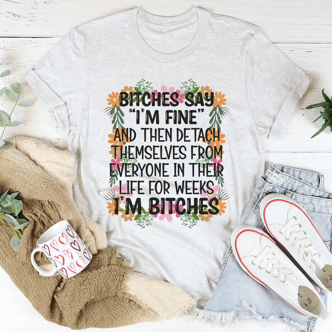 I'm Fine Tee