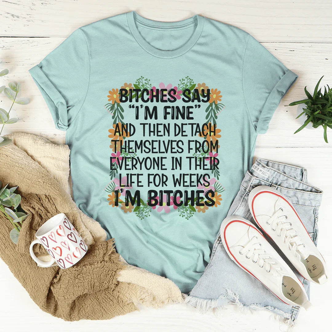 I'm Fine Tee