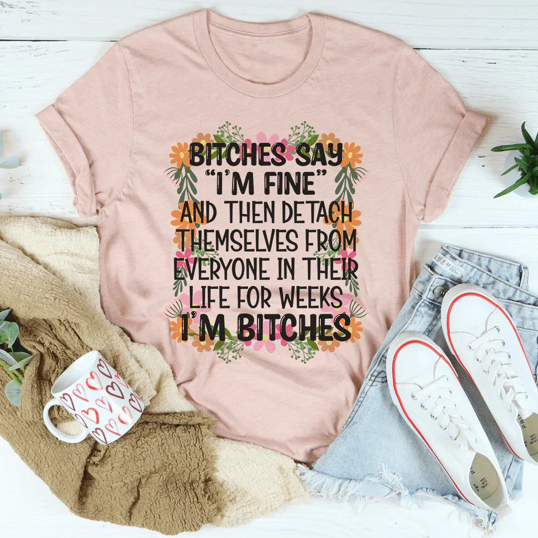 I'm Fine Tee