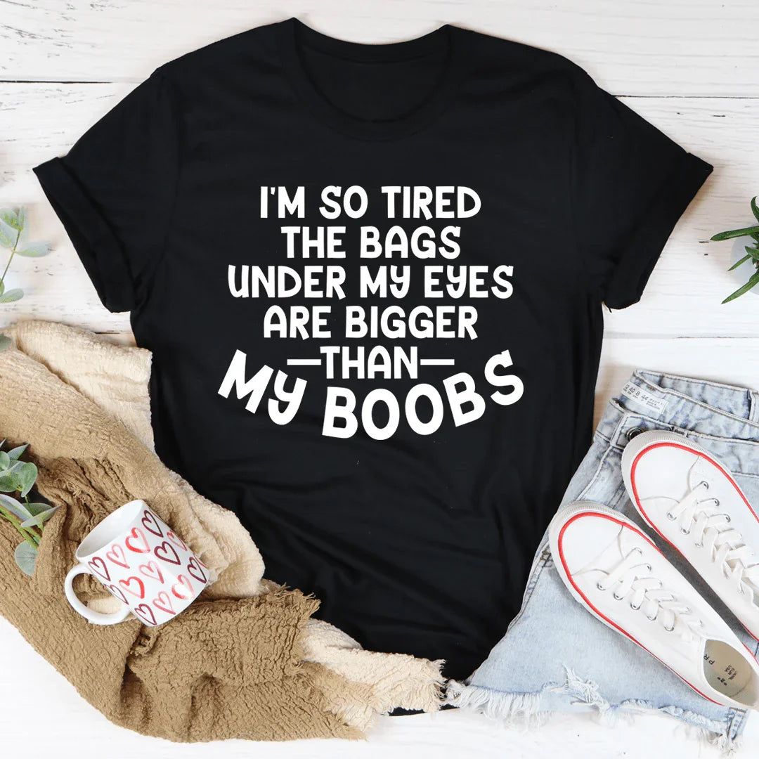 I'm So Tired Tee