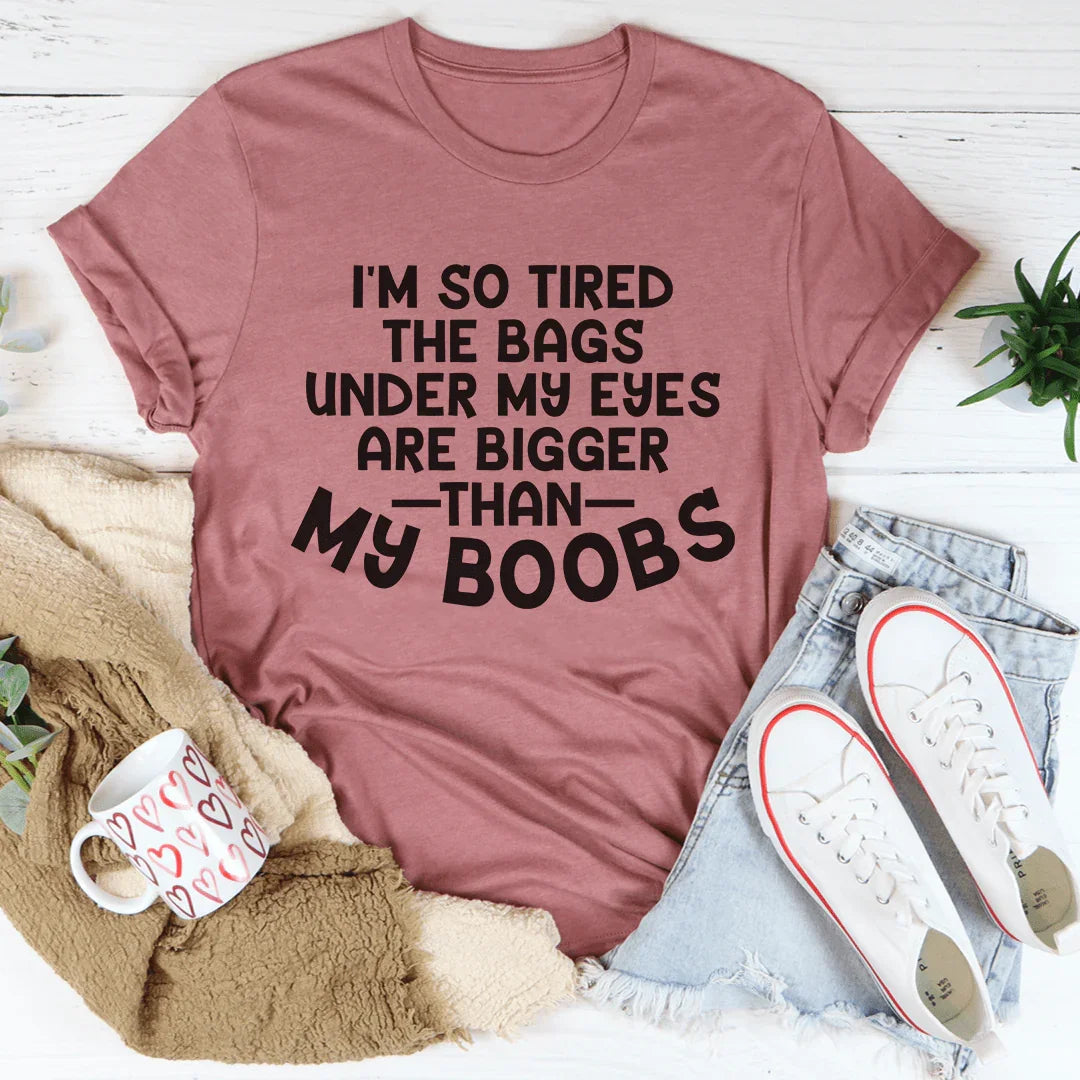 I'm So Tired Tee