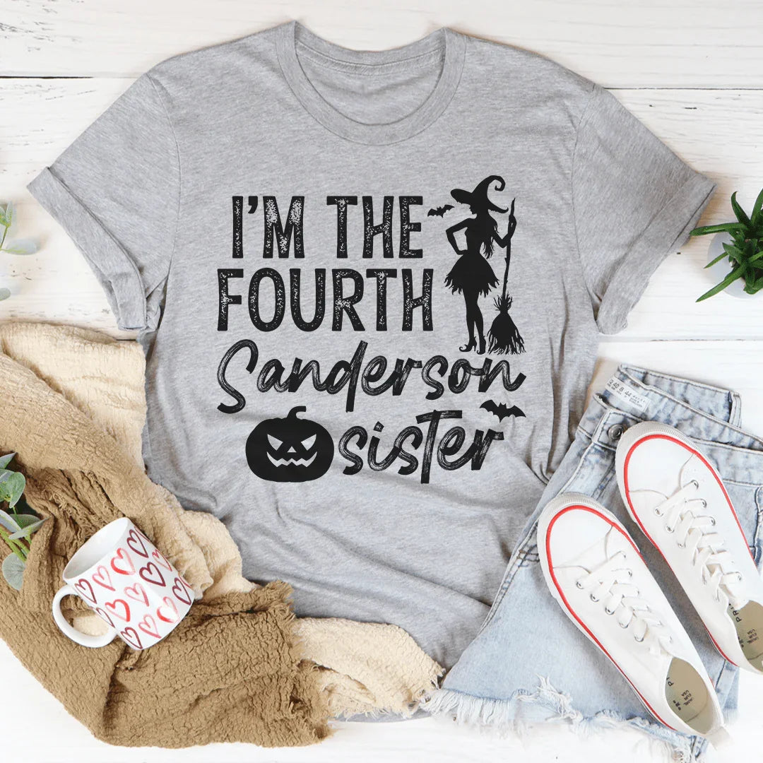 I'm The Fourth Sanderson Sister Tee