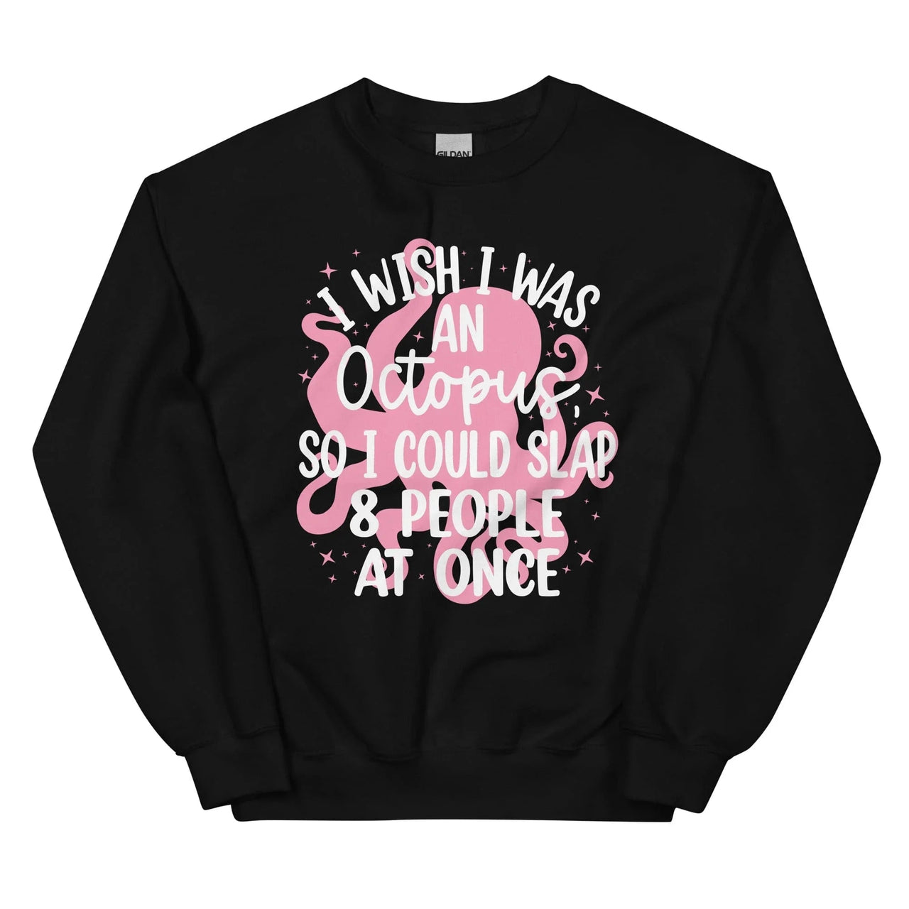 I Wish I Was An Octopus Sweatshirt