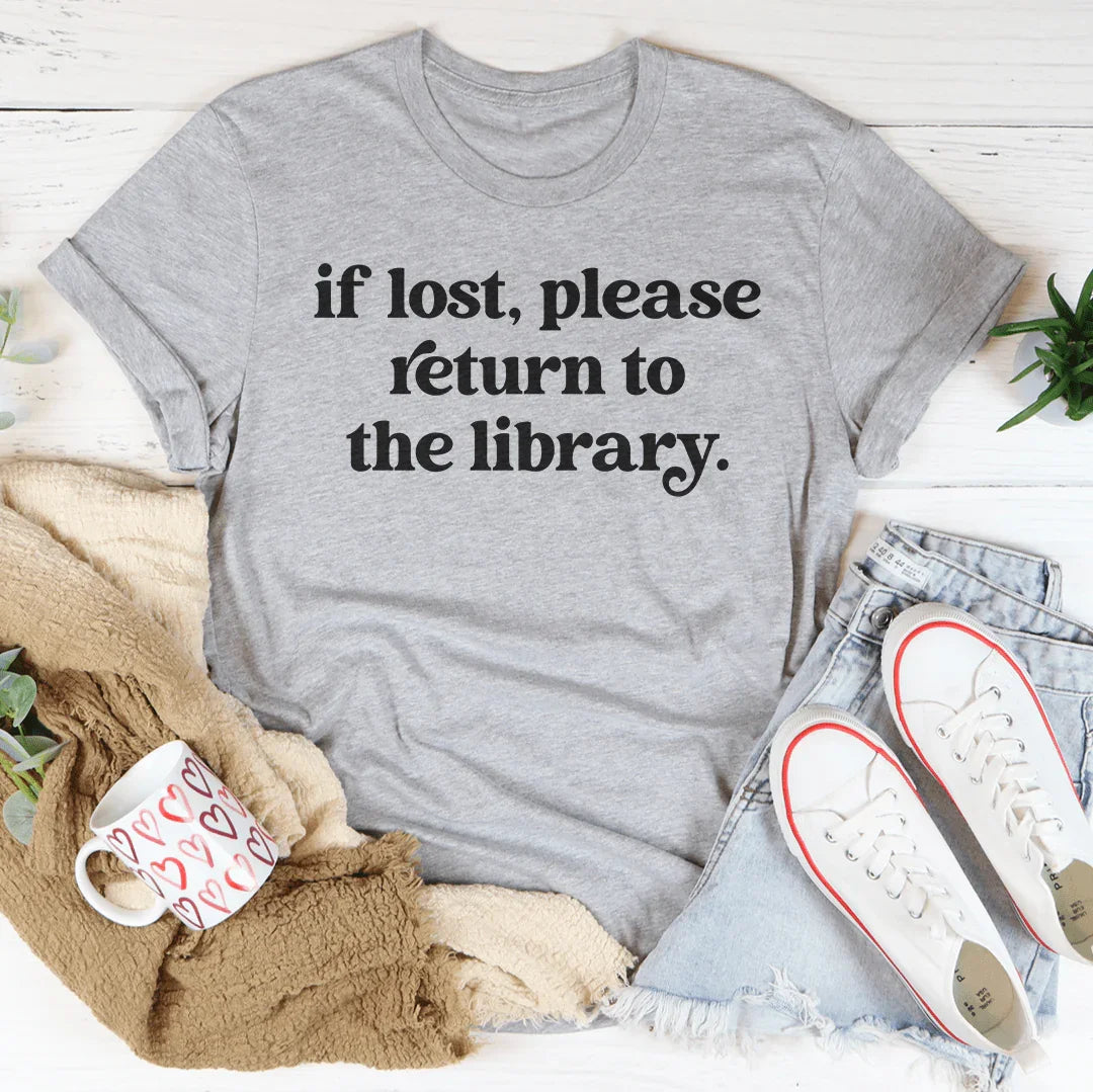 If Lost Please Return To The Library Tee