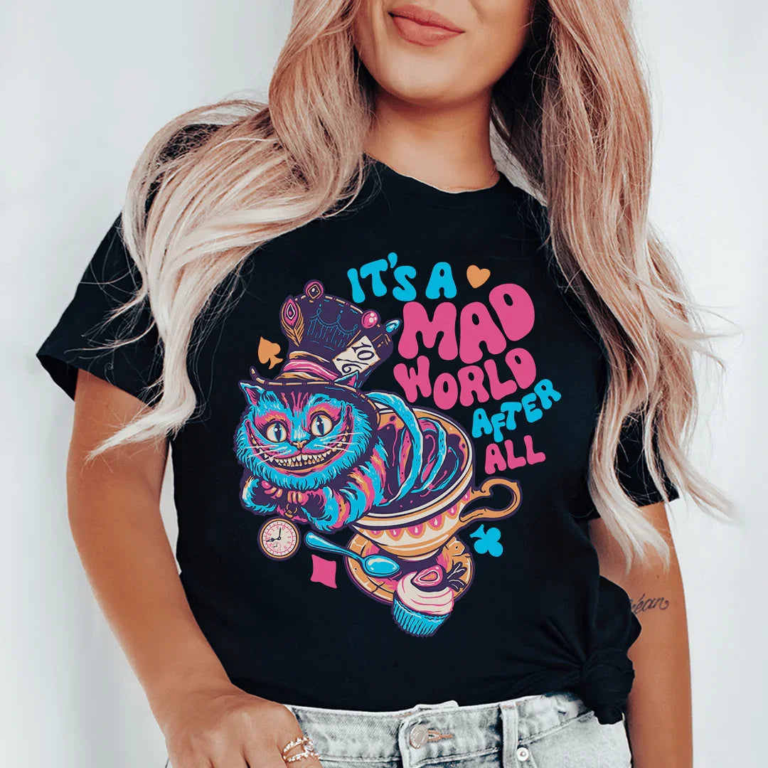 It's A Mad World After All Tee