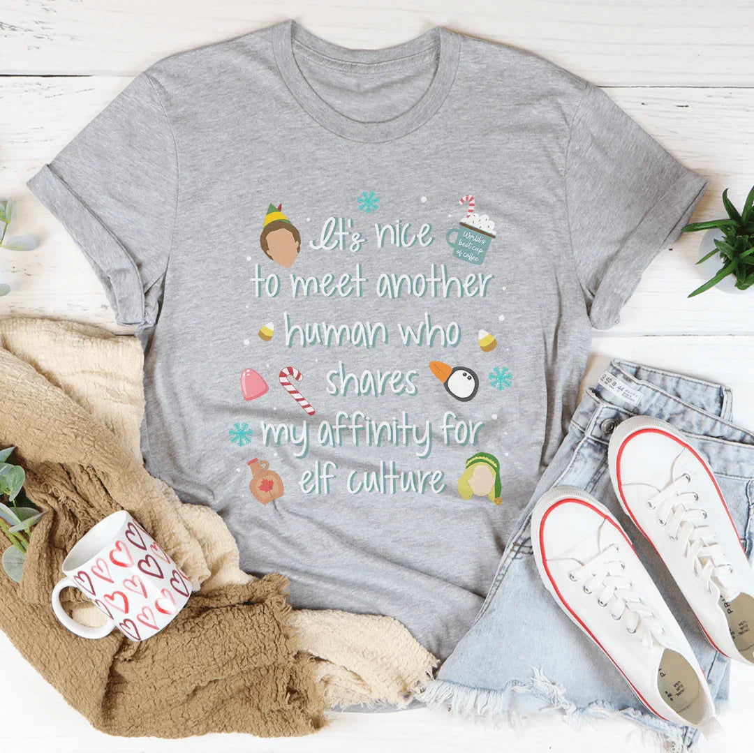 It's Nice To Meet another Human Tee