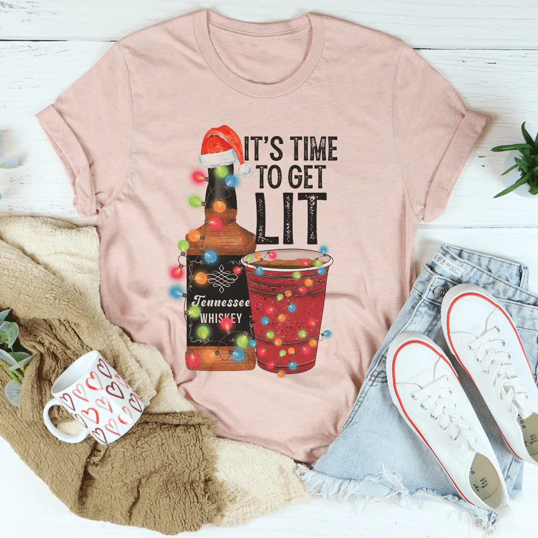 It's Time To Get Lit Tee
