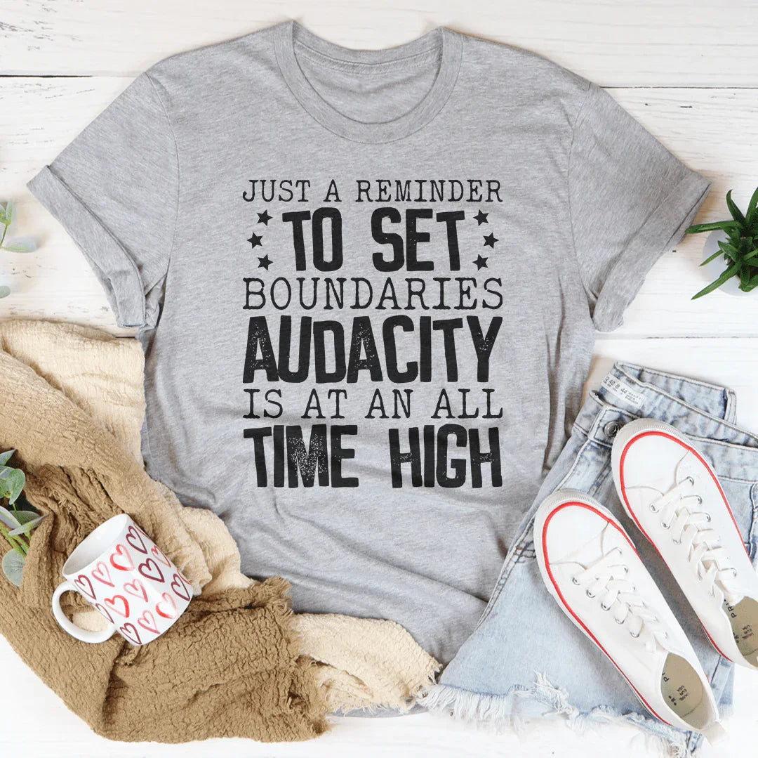 Just A Reminder To Set Boundaries Tee