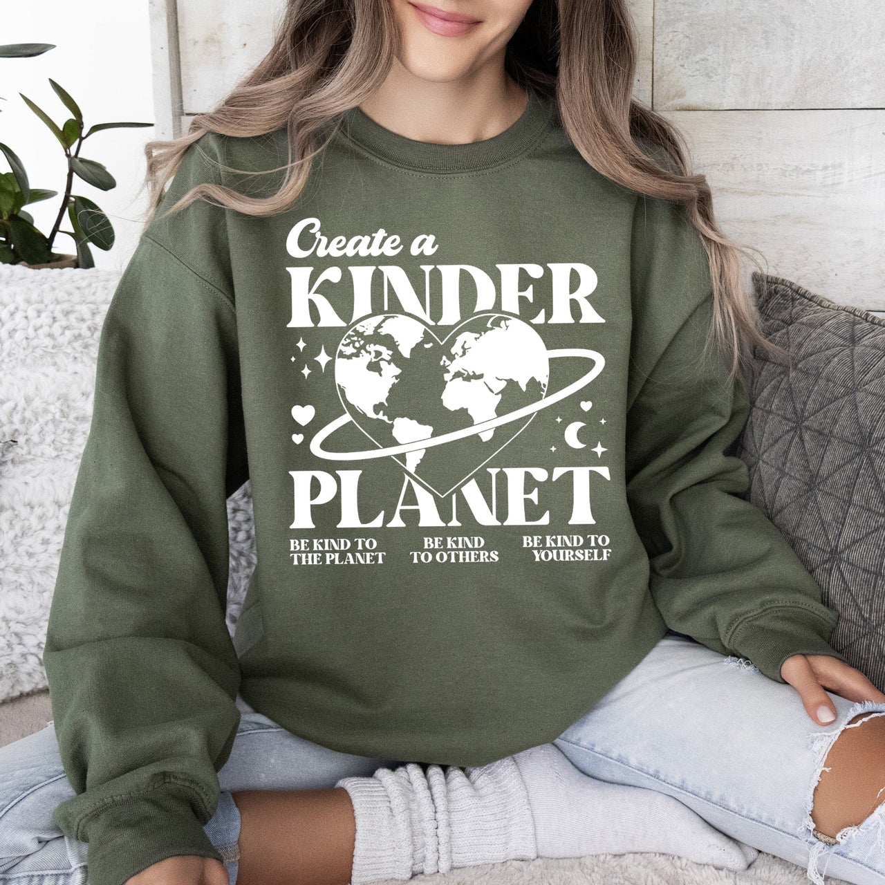 Create A Kinder Planet, Environment, Positivity, Kindness, Mental Health Sweatshirt