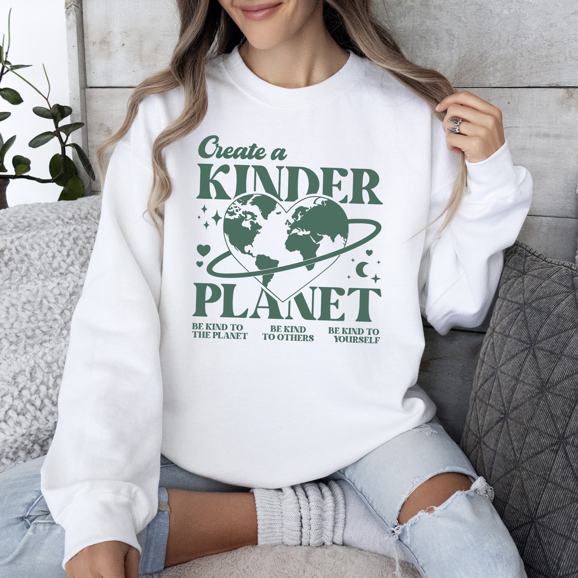 Create A Kinder Planet, Environment, Positivity, Kindness, Mental Health Sweatshirt
