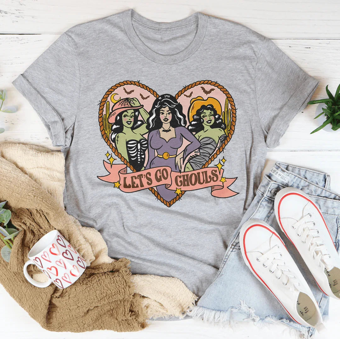 Lets Get Ghouls Tee