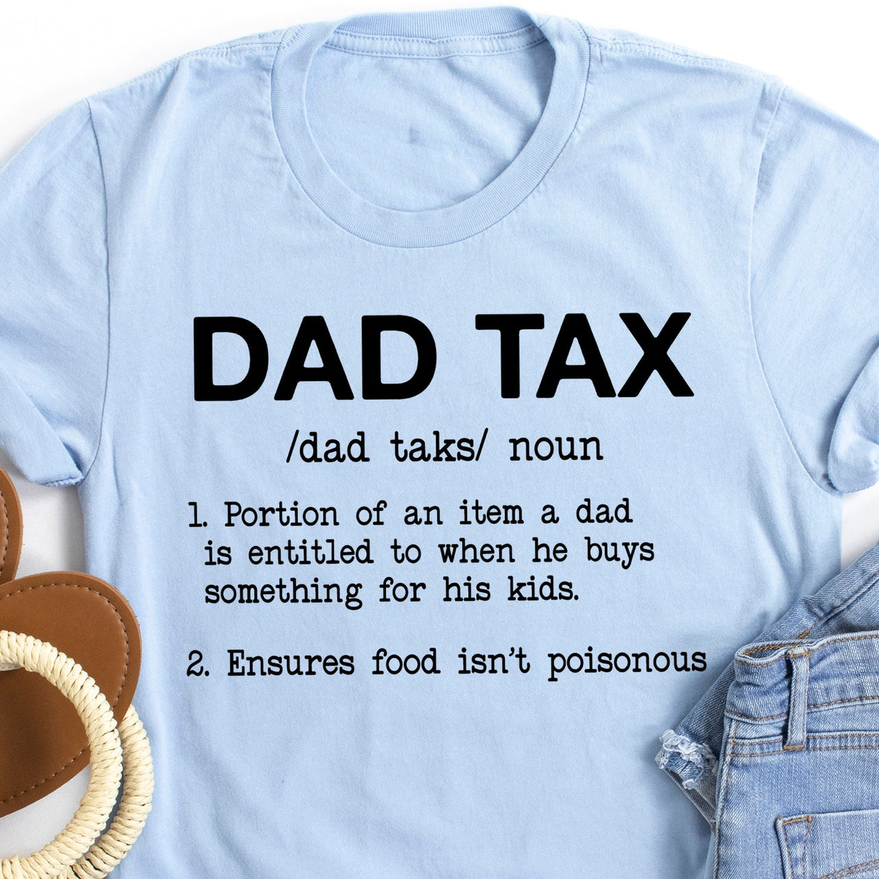 Dad Tax Graphic Tee