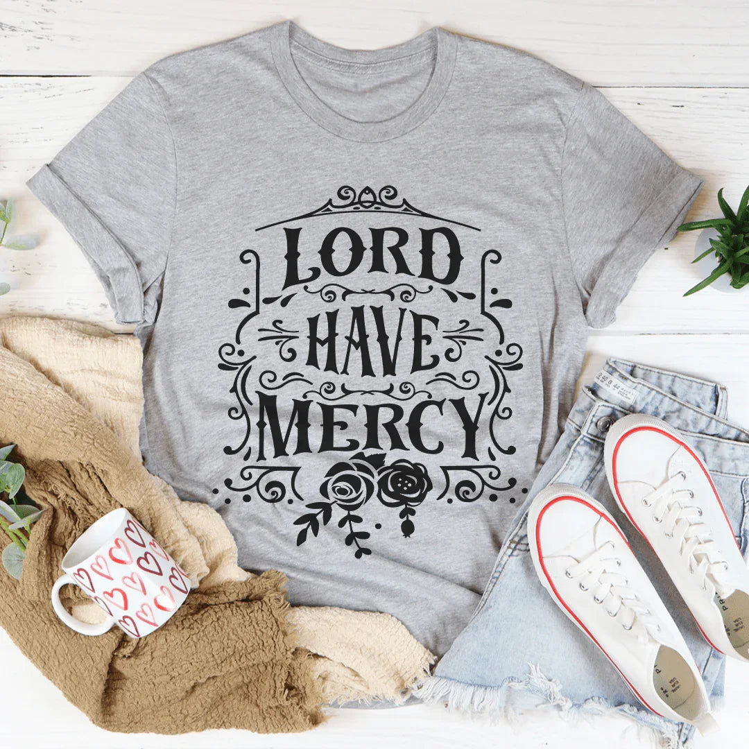 Lord Have Mercy Tee