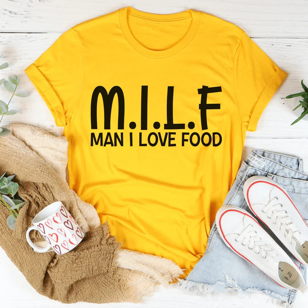 Man I Love Food Tee