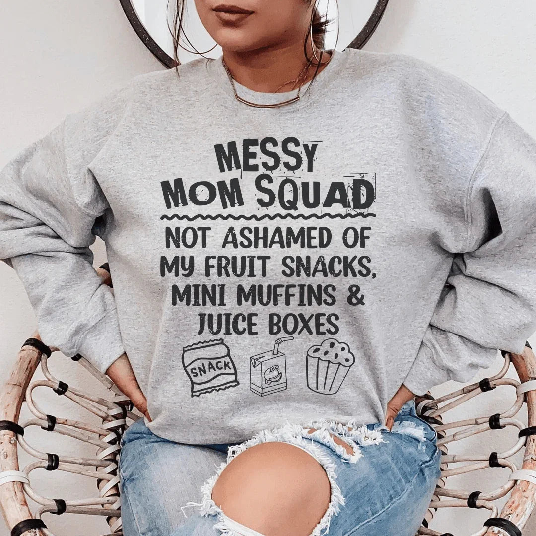 Messy Mom Squad Sweatshirt