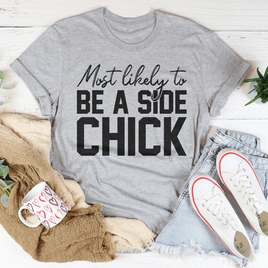 Most Likely To Be A Side Chick Thanksgiving Tee