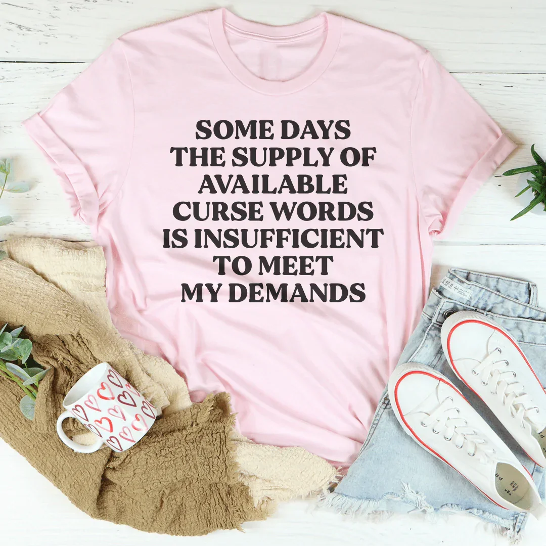 My Demands Tee