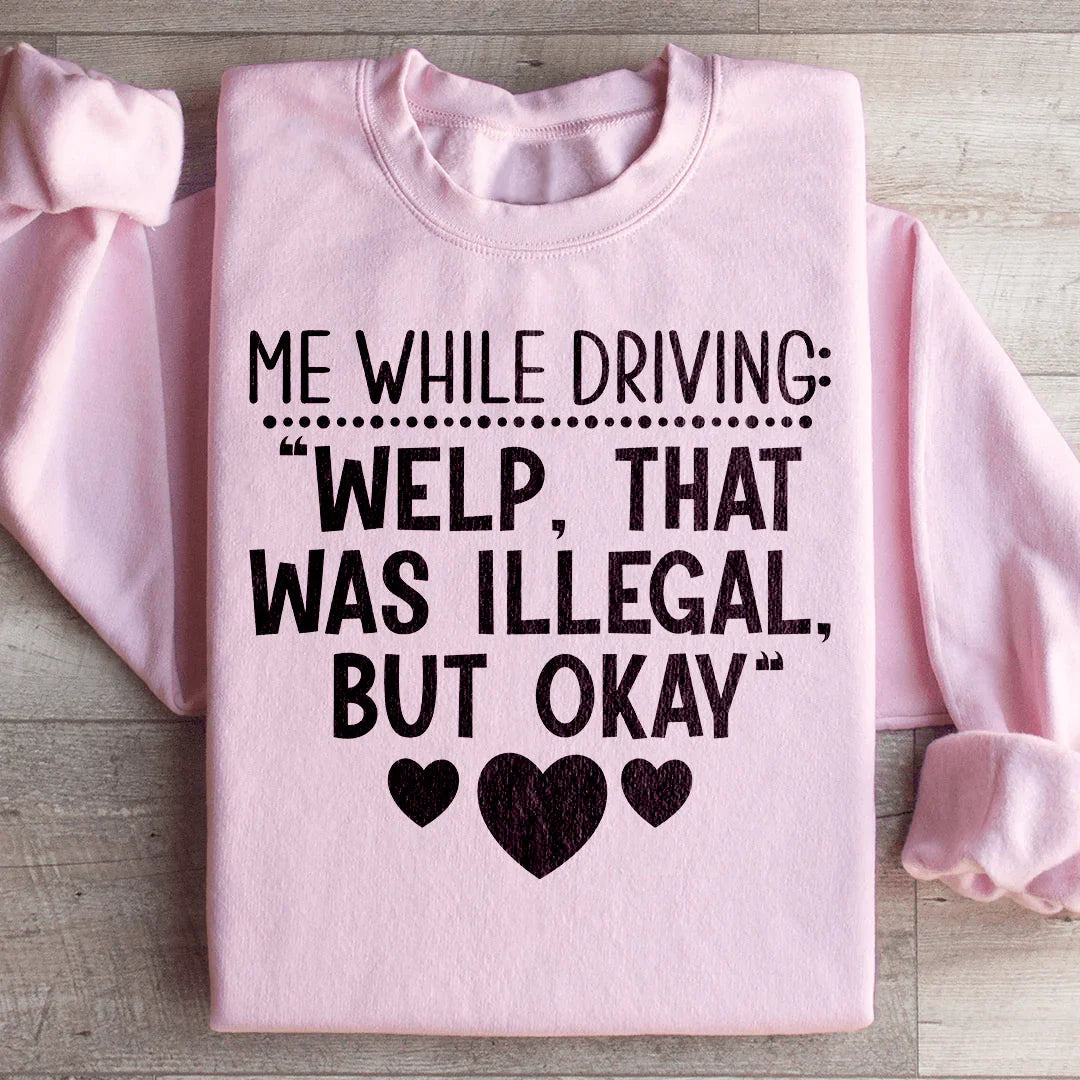 My Driving Sweatshirt