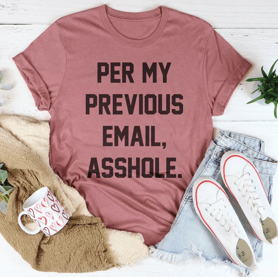 My Previous Email Tee