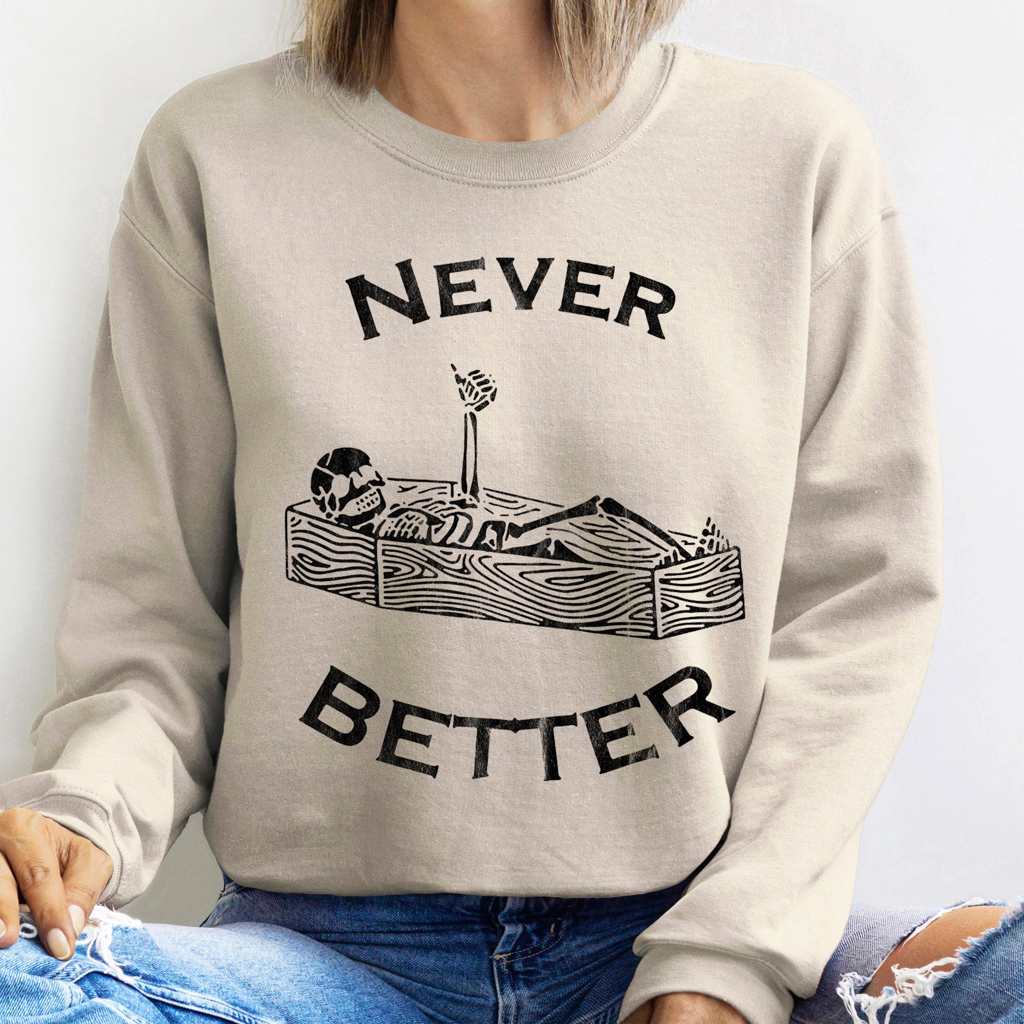 Never Better Coffin Halloween Graphic Sweatshirt