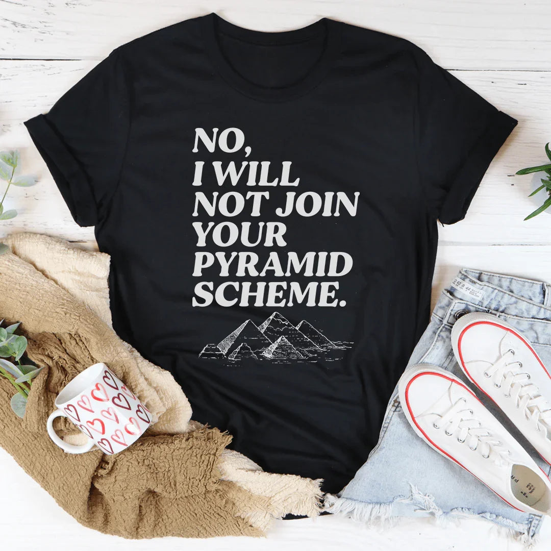No I Will Not Tee