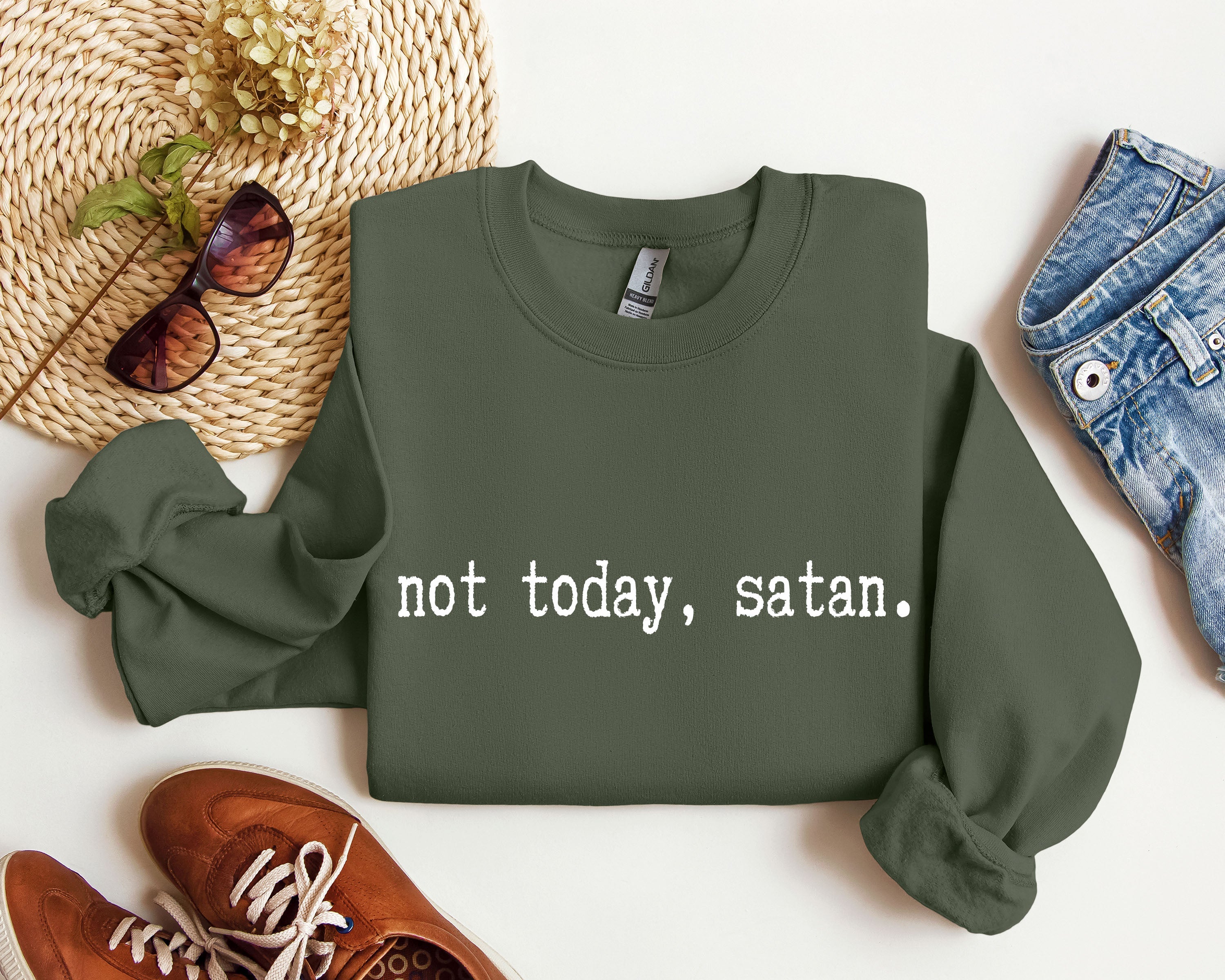 Not Today Satan Sarcastic College Edition Limited Edition Not Today Satan Graphic Sweatshirt