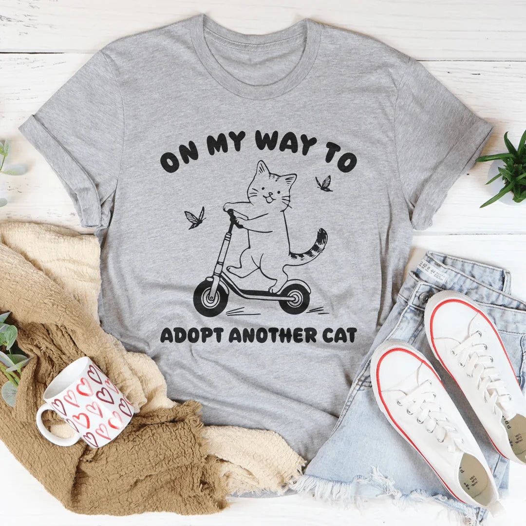 On My Way To Adopt Another Cat Tee