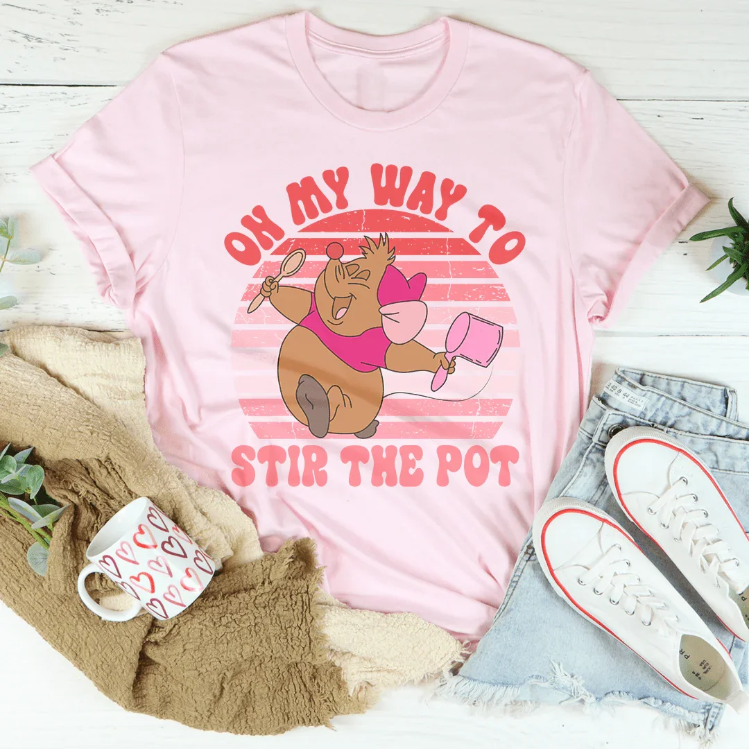 On My Way To Stir The Pot Tee