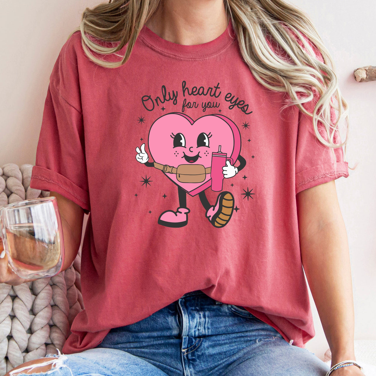 Only Heart Eyes For You Pink Heart Bougie Boojee Valentines Day Romance Edition Comfort Colors Tee