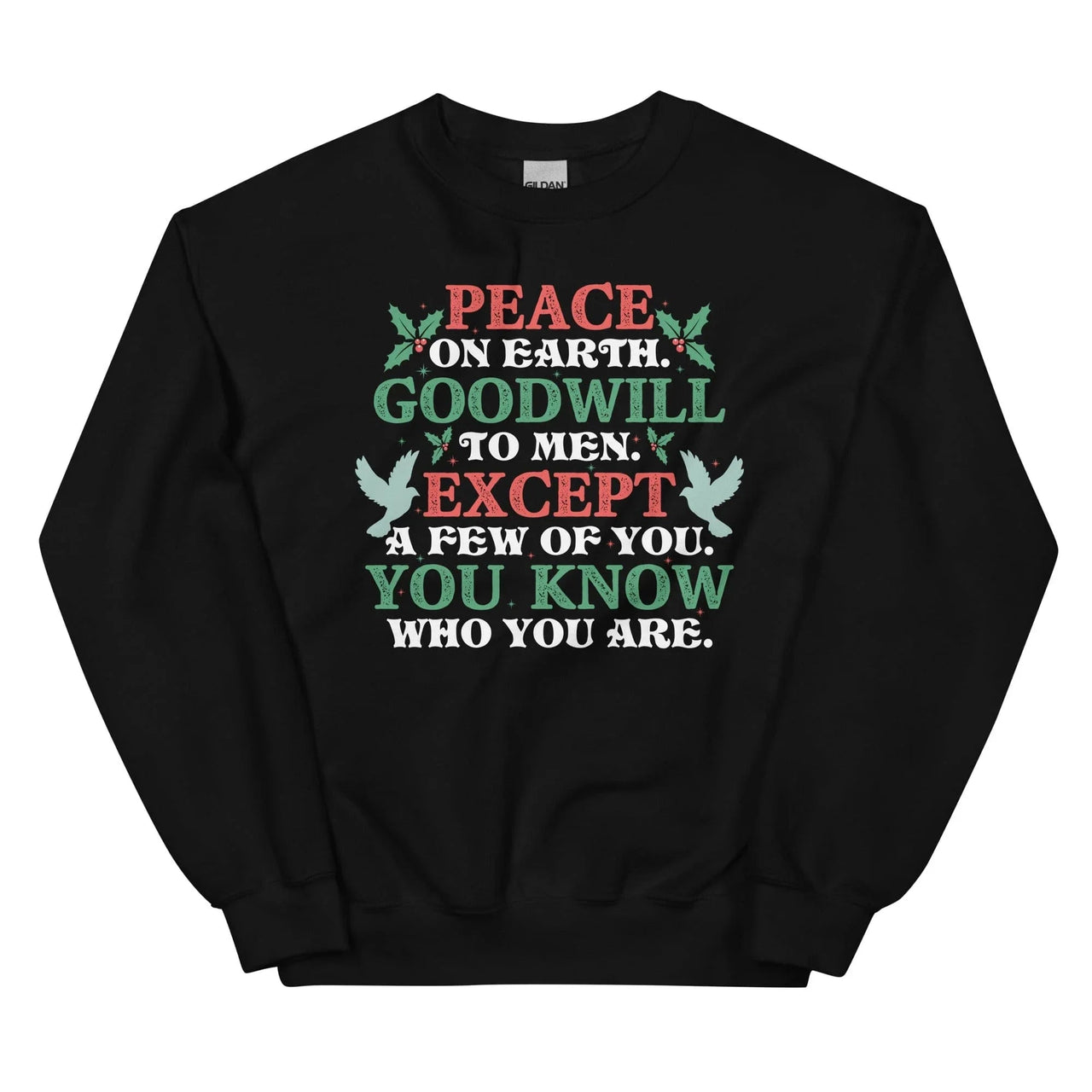 Peace On Earth Goodwill To Men Sweatshirt
